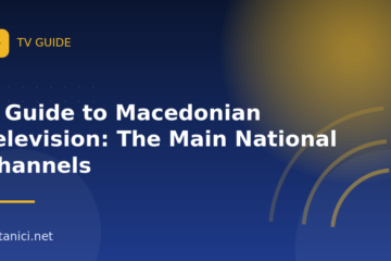 A Guide to Macedonian Television: The Main National Channels