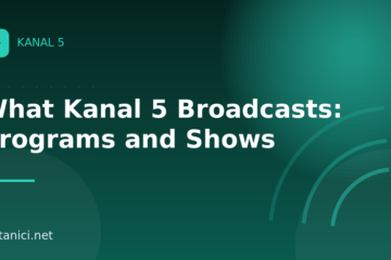 What Kanal 5 Broadcasts: Programs and Shows