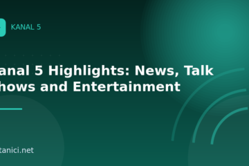Kanal 5 Highlights: News, Talk Shows and Entertainment