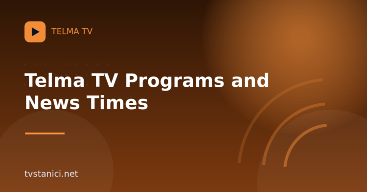 Telma TV Programs and News Times