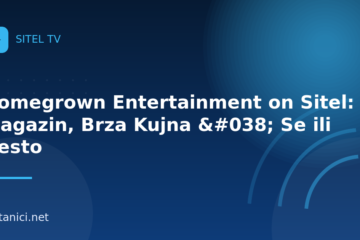 Homegrown Entertainment on Sitel: Magazin, Brza Kujna & Se ili Nesto